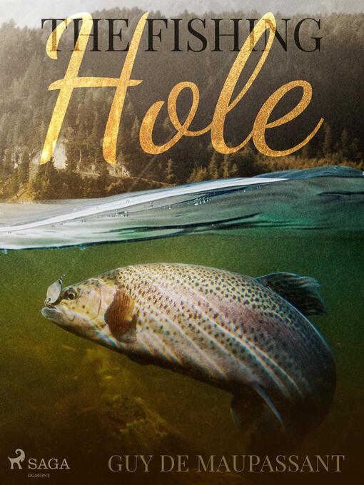 Titeldetaljer för The Fishing Hole av Guy de Maupassant - Tillgänglig